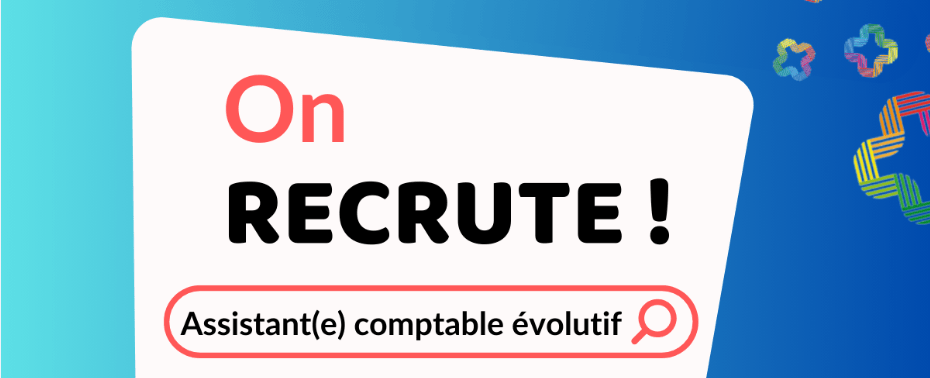Assistant comptable évolutif (H/F)